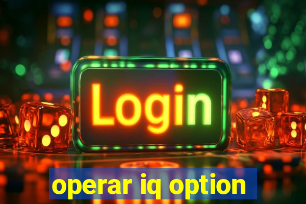 operar iq option